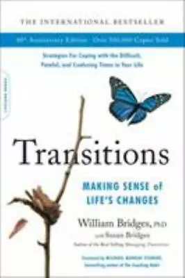 Transitions [40th Anniversary Edition]: Making Sense Of Life's Changes Bridges  • $7.77