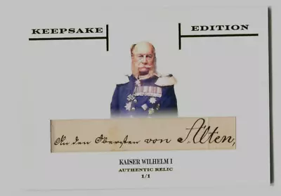 2023 KEEPSAKE PREMIUM EDITION 1/1 Kaiser Wilhelm 1 Document A41 139 • $90