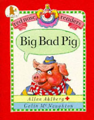 Mcnaughton Colin : Big Bad Pig (Red Nose Readers) Expertly Refurbished Product • £2.46