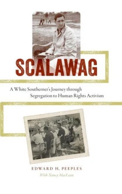 £41.15 • Buy Scalawag: A White Southerner's Journey Through Segregation To Human Rights