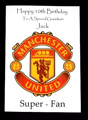 Personalised Manchester United Birthday Card Grandson Son Any Name/Relation/Age • £2.69