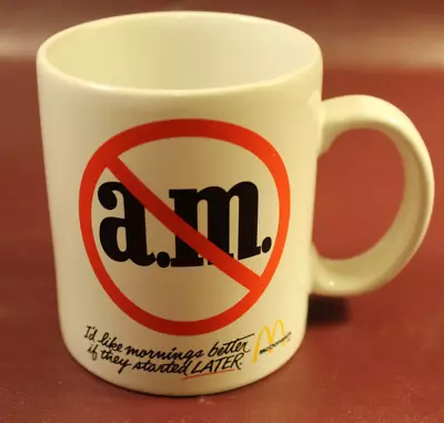 Vintage McDonalds AM Crossed Out Later Mornings 12 Oz Coffee Cup Mug 90s Gift • $15.99