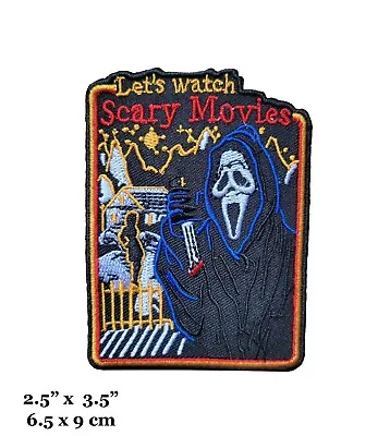 Scream Horror Movie Ghost Let's Watch Scary Movies Embroidered Iron On Patch • $4.99