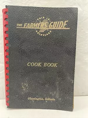 Antique Vintage 1945 Indiana Farmers Guide Cookbook Huntington Indiana IN Old • $8