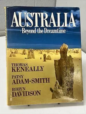 Vintage Book Australia Beyond The Dreamtime 1987 Keneally Adam-smith Davidson • $9.99