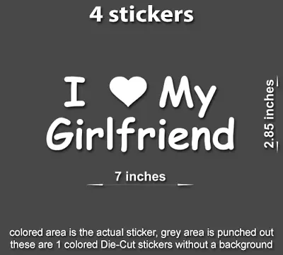 4x I Love My Girlfriend Decals Stickers Car Window Heart  • $11.95