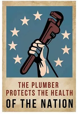 Plumbers Design With Protect The Health Of The Nation Poster Wall Art Full Size • $22.95