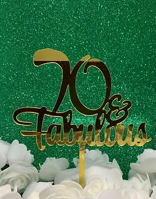 70th Birthday Acrylic Cake Topper 70 & Fabulous Double Sided Assembled Free Post • £4.99