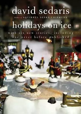 Holidays On Ice - Paperback By Sedaris David - GOOD • $3.66