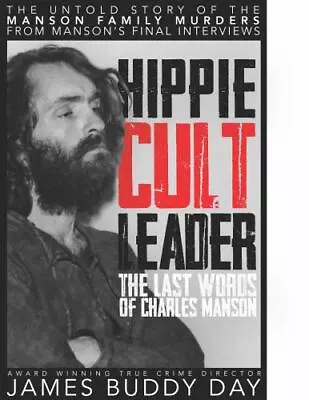 Hippie Cult Leader: The Last Words Of Charles Manson • $7.49