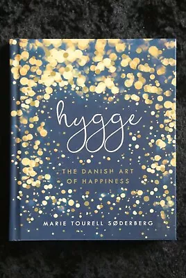 Marie Tourell Soderberg - Hygge: The Danish Art Of Happiness HC • £7.21