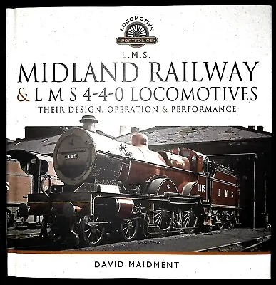 Midland Railway And L M S 4-4-0 Locomotives Design Operation Performance Trains • £22.99