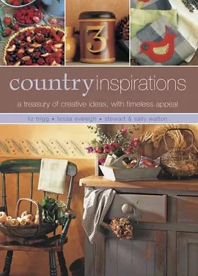 Country Inspirations: A Treasury Of Creative Ideas With Timeless AppealLiz T • £3.95