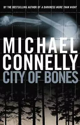 City Of Bones - Hardcover By Connelly Michael - GOOD • $4.08