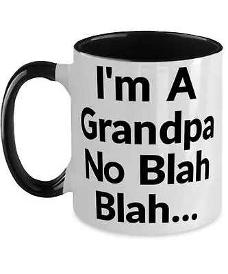 Fancy Grandpa Gifts I'm A Grandpa No Blah Blah Joke Father's Day Two Tone • $18.99