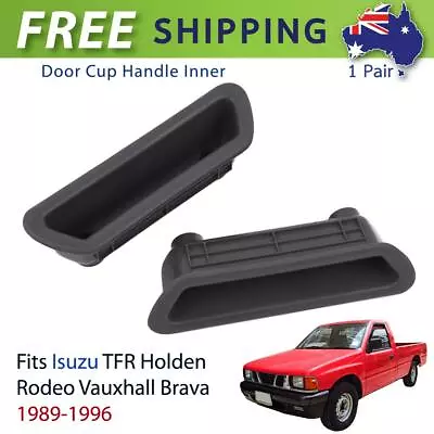 Interior Door Handle Panel Cup Fits 1989-02 Isuzu TF TFR Holden Rodeo Ute Truck • $34.08