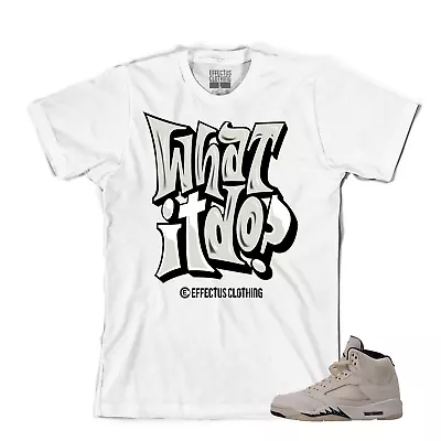 Tee To Match Air Jordan Retro 5 Sail Sneakers. What It Do Tee • $24