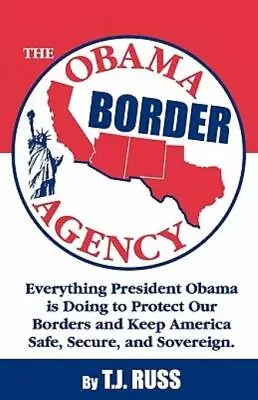 The Obama Border Agency • $12.69
