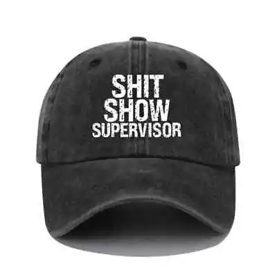 New-Vintage  BLACK SH!T SHOW SUPERVISOR BASEBALL Cap 100% #EPIC  Gift • $9.98