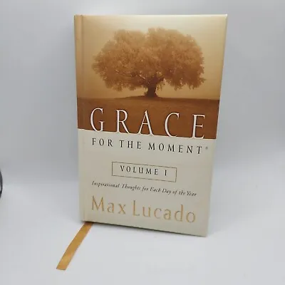 Grace For The Moment Max Lucado Volume 1 Daily Devotional Christian Inspiration • $4.95