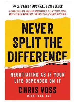 Never Split The Difference: Negotiating As If Your Life Depended On It By... • $99.98