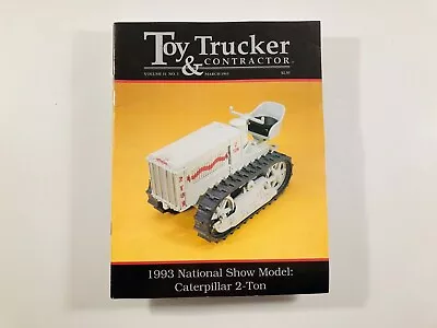 TOY TRUCKER & CONTRACTOR ~ March 1993 ~ Good ~ CATERPILLAR • $10