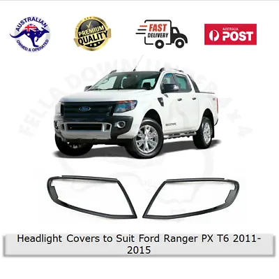 Head Light Cover Front Lamp Trim Protector To Suit Ford Ranger PX T6 2011-2015 • $40.17