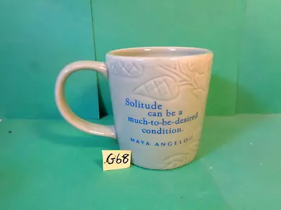 Solitude Can Be A Desired Condition Coffee Mug 2003 Maya Angelou (Used/EUC) • $23.99