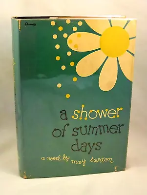 A SHOWER OF SUMMER DAYS 1952 Author Signed May Sarton • $40