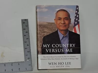 My Country Versus Me : The First-Hand Account By The Los Alamos Scientist Who... • $1