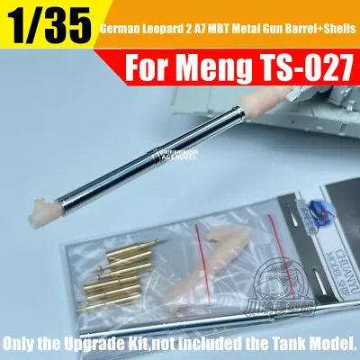 1/35 German Leopard 2 A7 MT Metal Gun Barrel+Shells Upgrade Kit For MENG TS-027 • $13.99