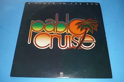 Pablo Cruise -  A Place In The Sun  - Record Album Lp - A&m Records -  Sp-4625 • $11.95