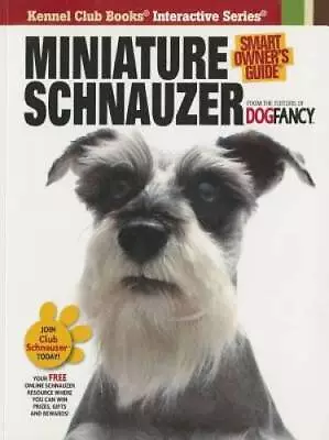 Miniature Schnauzer (Smart Owners Guide) - Paperback - VERY GOOD • $6.79