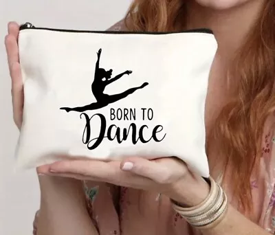 Born To Dance Cosmetic Bag Make Up Bag  • £1.99