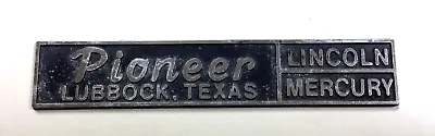 Vintage Pioneer Lincoln Mercury Car Dealer Dealership Metal Emblem Lubbock Texas • $14.99