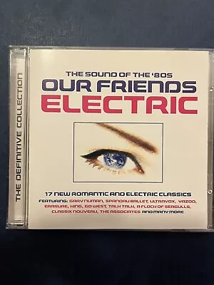 Our Friends Electric Used 17 Track Compilation Cd Synth Pop 80s New Romantic • £2