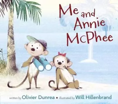 Me And Annie McPhee - Hardcover By Dunrea Olivier - GOOD • $3.97