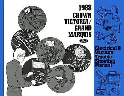 1988 Crown Victoria Grand Marquis Electrical & Vacuum Troubleshooting Manual • $20