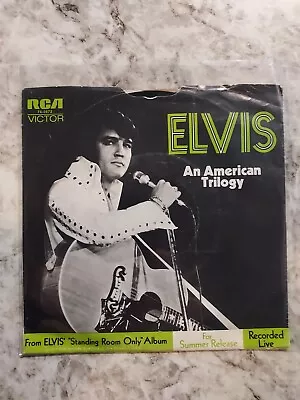 Elvis Presley 45 Record 74-0672 An American Trilogy / The First Time Ever I Saw • $20