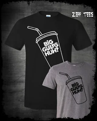 Big Gulps Huh Shirt Dumb And Dumber Funny Lloyd Christmas Harry Dunn Aspen • $16.38