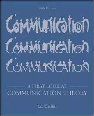 A First Look At Communication Theory With Conversations With Communication... • $5.26