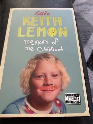 Little Keith Lemon: Memoirs Of Me Childhood By Keith Lemon (Hardcover 2014) • £3.50