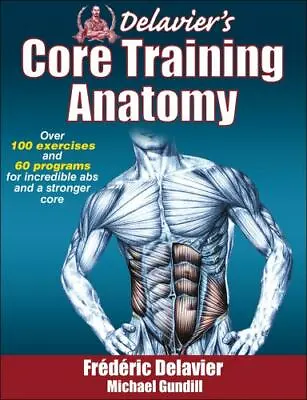 Delavier's Core Training Anatomy • $7.77