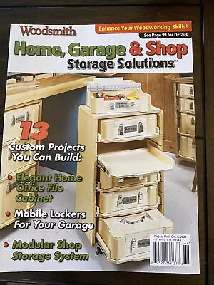 Woodsmith  Home Garage & Shop Storage Solutions Magazine October 2021 • $5.99