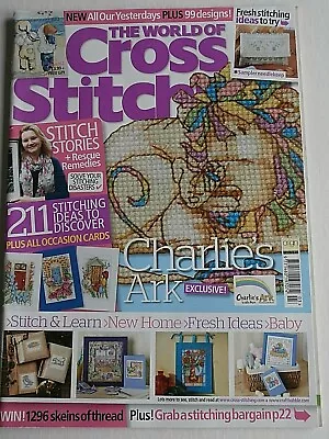 WORLD OF CROSS STITCH MAGAZINE #161 All Our Yesterdays Charlies Ark Baby Flowers • £4.99