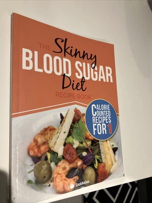 £1.50 • Buy The Skinny Blood Sugar Diet Recipe Book: Delicious Calorie Counted, Low Carb...