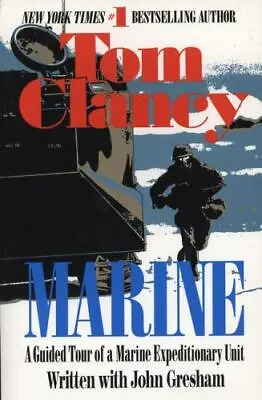 Marine: A Guided Tour Of A Marine Expediti- 9780425154540 Paperback Tom Clancy • $4.04