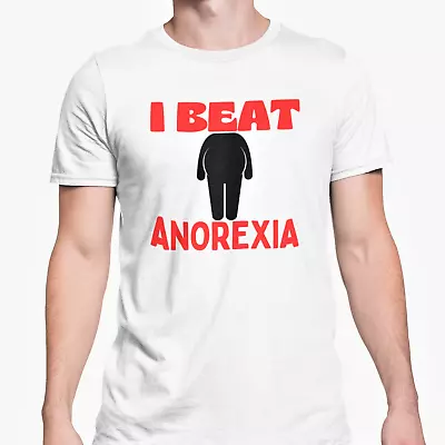 I Beat Anorexia T Shirt Funny Novelty Benidorm Kenneth Unisex Top • £9.95