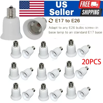 20 Pcs Bulb Socket Adapter LED CFL Light Converter E17 To E27/E26 Base Splitter • $24.55