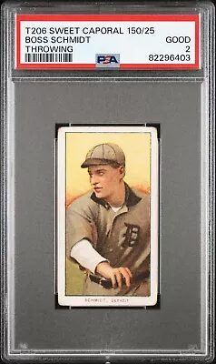 1909-11 T206 Boss Schmidt Throwing Sweet Cap 150/25 PSA 2 #82296403 • $63.92